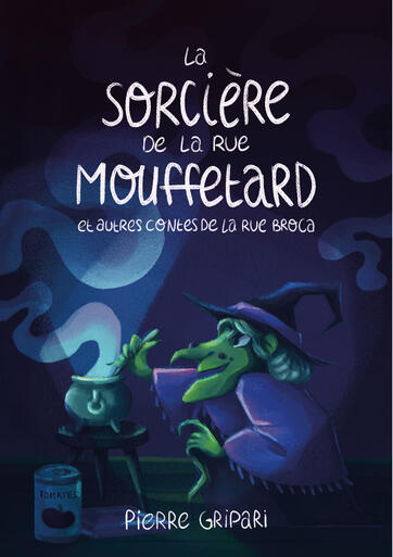 La sorcière de la rue Moufferard La sorcière de la rue Moufferard