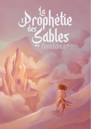 La Prophétie des Sables La Prophétie des Sables